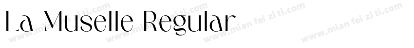 La Muselle Regular字体转换